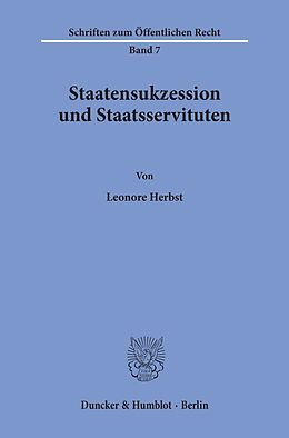 Kartonierter Einband Staatensukzession und Staatsservituten. von Leonore Herbst