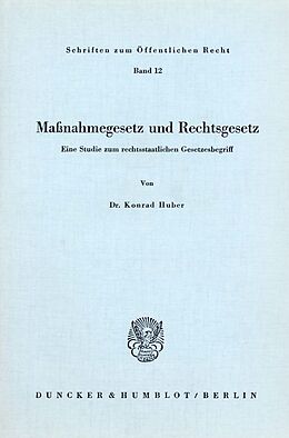 Kartonierter Einband Maßnahmegesetz und Rechtsgesetz. von Konrad Huber