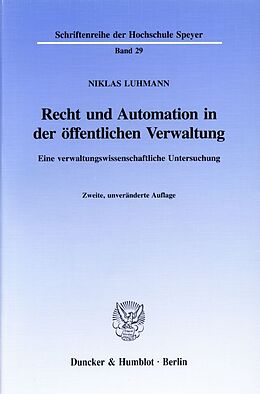 Kartonierter Einband Recht und Automation in der öffentlichen Verwaltung. von Niklas Luhmann