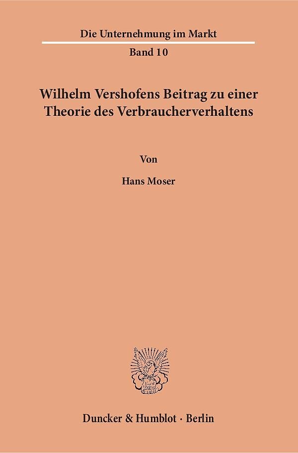 Wilhelm Vershofens Beitrag zu einer Theorie des Verbraucherverhaltens