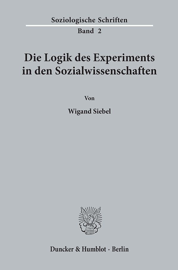 Die Logik des Experiments in den Sozialwissenschaften