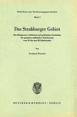 Kartonierter Einband Das Straßburger Gebiet. von Gerhard Wunder