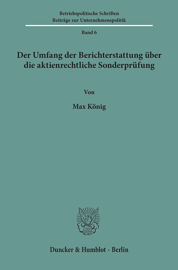 Der Umfang der Berichterstattung über die aktienrechtliche Sonderprüfung