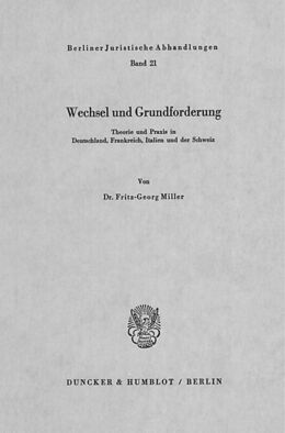 Kartonierter Einband Wechsel und Grundforderung. von Fritz-Georg Miller