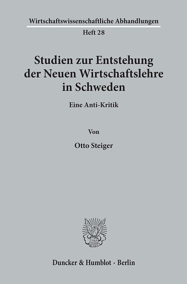 Studien zur Entstehung der Neuen Wirtschaftslehre in Schweden