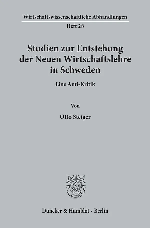 Studien zur Entstehung der Neuen Wirtschaftslehre in Schweden