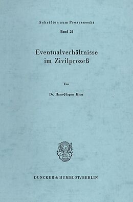 Kartonierter Einband Eventualverhältnisse im Zivilprozeß. von Hans-Jürgen Kion