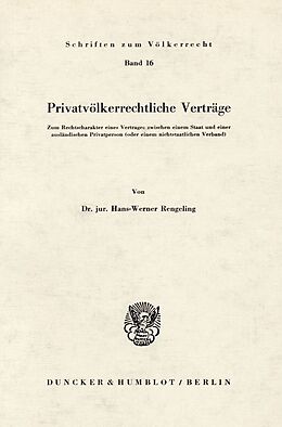 Kartonierter Einband Privatvölkerrechtliche Verträge. von Hans-Werner Rengeling