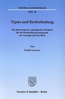 Kartonierter Einband Typus und Rechtsfindung. von Detlef Leenen