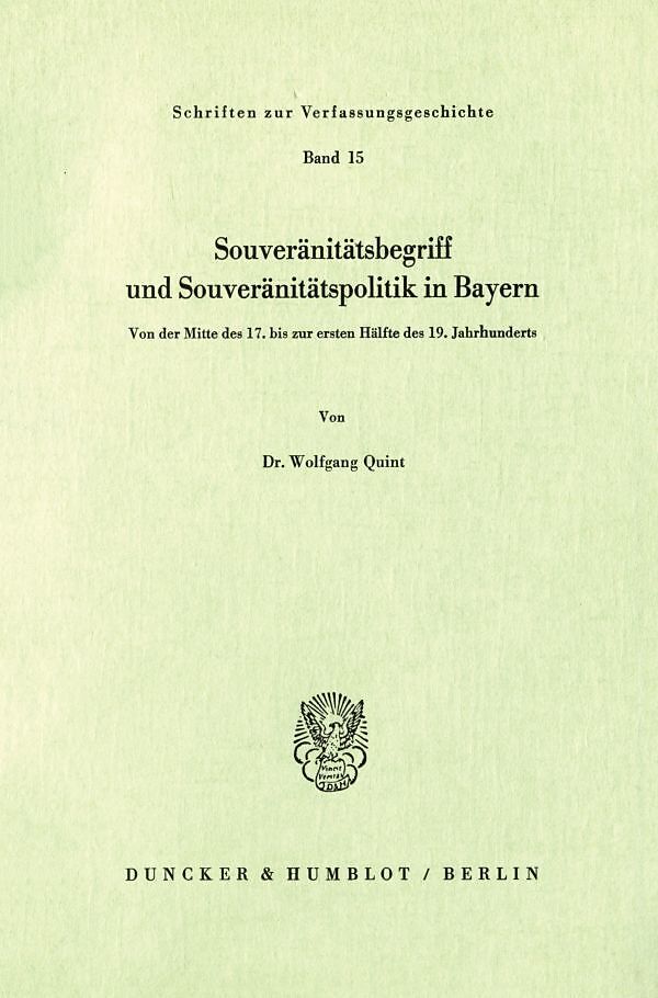 Souveränitätsbegriff und Souveränitätspolitik in Bayern.