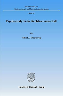 Kartonierter Einband Psychoanalytische Rechtswissenschaft. von Albert A. Ehrenzweig