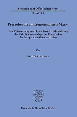Kartonierter Einband Presseberufe im Gemeinsamen Markt. von Andreas Lahusen