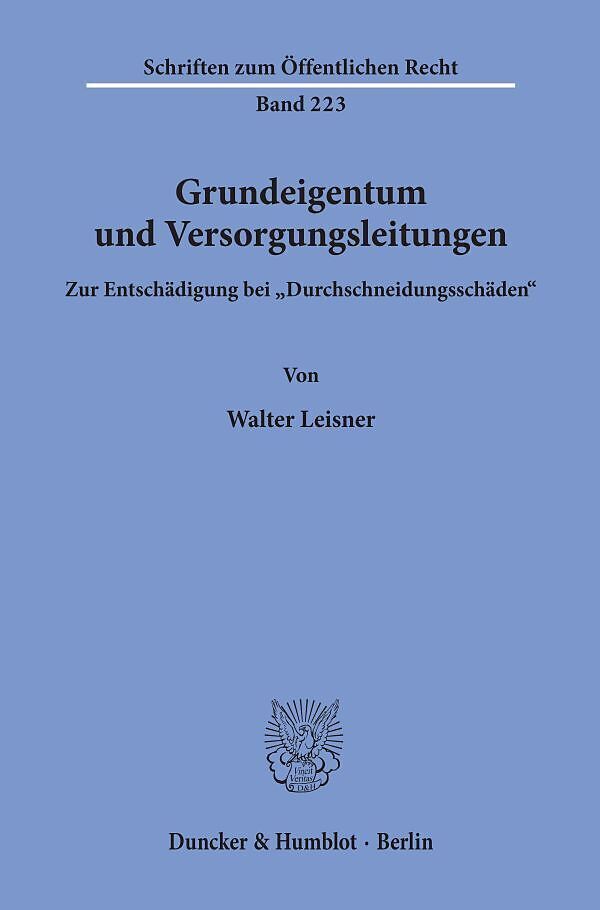 Grundeigentum und Versorgungsleitungen.