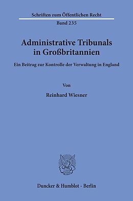 Kartonierter Einband Administrative Tribunals in Großbritannien. von Reinhard Wiesner