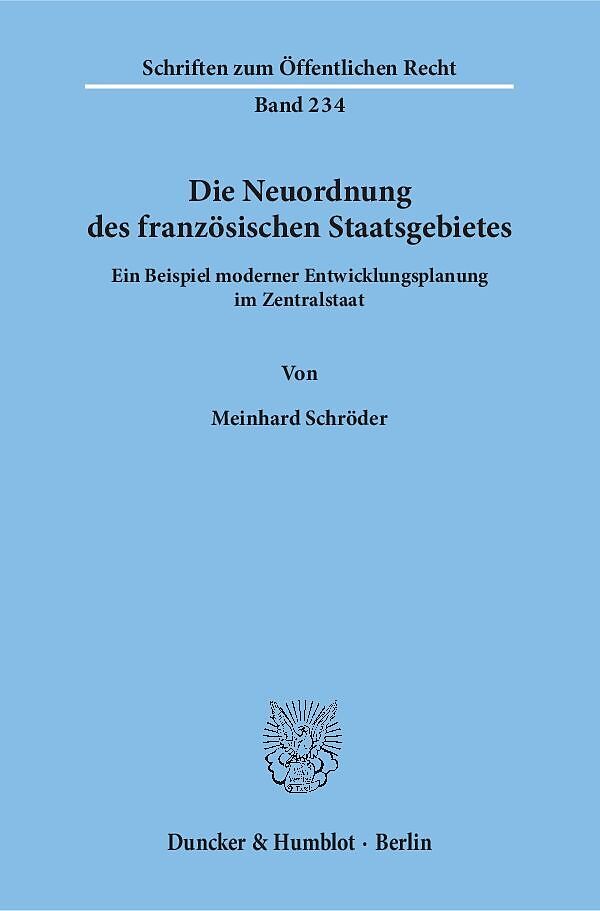 Die Neuordnung des französischen Staatsgebietes.