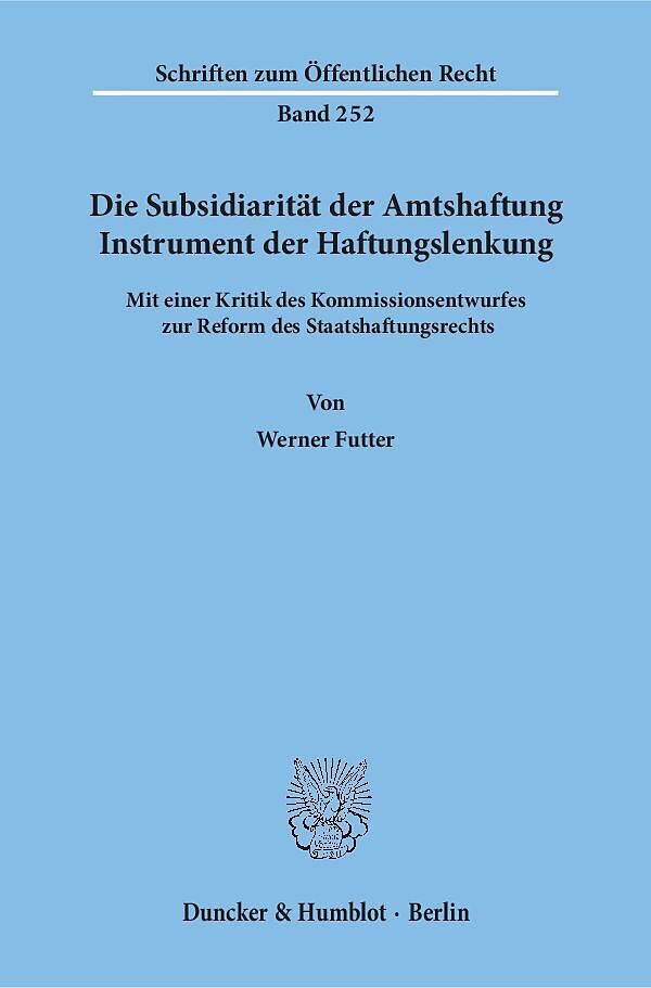 Die Subsidiarität der Amtshaftung  Instrument der Haftungslenkung.