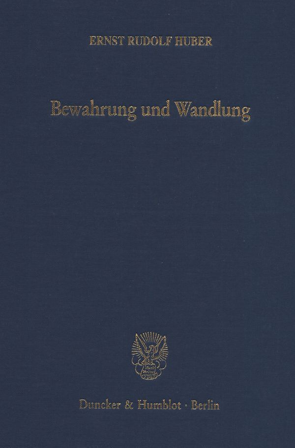 Bewahrung und Wandlung.