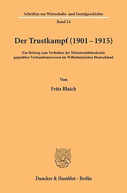 Kartonierter Einband Der Trustkampf (1901 - 1915). von Fritz Blaich