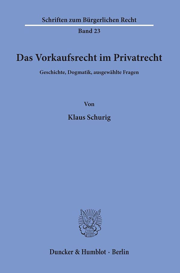 Das Vorkaufsrecht im Privatrecht.