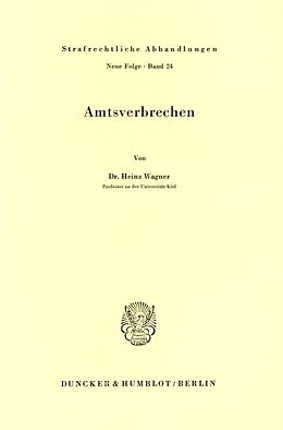 Kartonierter Einband Amtsverbrechen. von Heinz Wagner