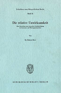 Kartonierter Einband Die relative Unwirksamkeit. von Hubert Beer