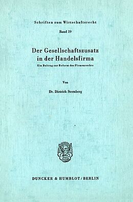 Kartonierter Einband Der Gesellschaftszusatz in der Handelsfirma. von Dietrich Sternberg