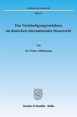 Kartonierter Einband Das Verständigungsverfahren im deutschen internationalen Steuerrecht. von Dieter Mülhausen