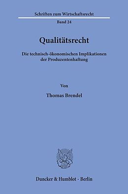 Kartonierter Einband Qualitätsrecht. von Thomas Brendel