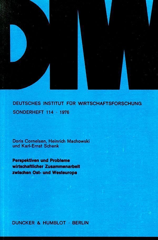 Perspektiven und Probleme wirtschaftlicher Zusammenarbeit zwischen Ost- und West