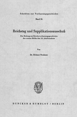 Kartonierter Einband Reichstag und Supplikationsausschuß. von Helmut Neuhaus