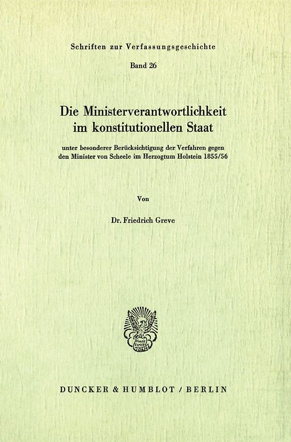 Die Ministerverantwortlichkeit im konstitutionellen Staat,