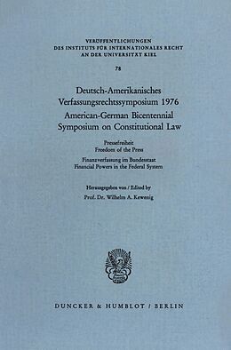 Kartonierter Einband Deutsch-Amerikanisches Verfassungsrechtssymposium 1976. von 