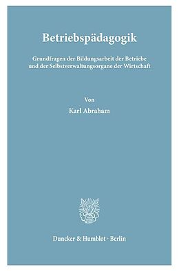 Kartonierter Einband Betriebspädagogik von Karl Abraham