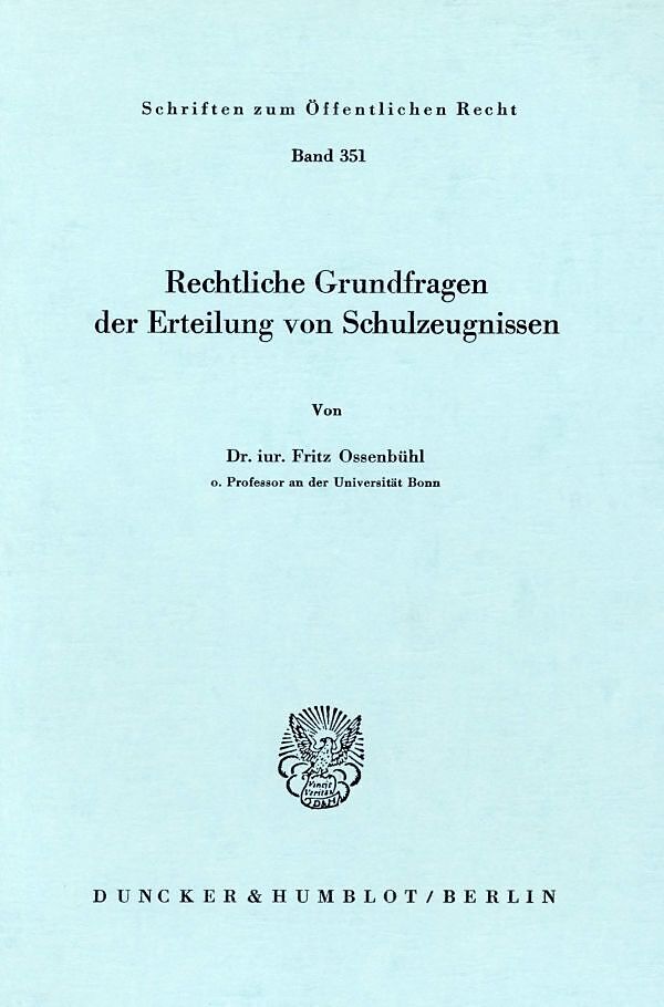 Rechtliche Grundfragen der Erteilung von Schulzeugnissen.