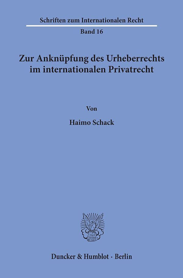 Zur Anknüpfung des Urheberrechts im internationalen Privatrecht.