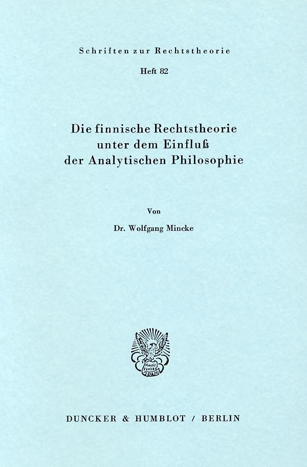 Die finnische Rechtstheorie unter dem Einfluß der Analytischen Philosophie.