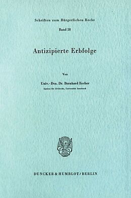 Kartonierter Einband Antizipierte Erbfolge. von Bernhard Eccher
