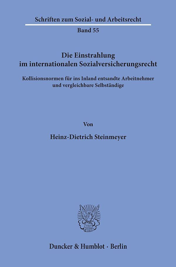 Die Einstrahlung im internationalen Sozialversicherungsrecht.