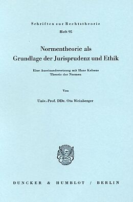 Kartonierter Einband Normentheorie als Grundlage der Jurisprudenz und Ethik. von Ota Weinberger