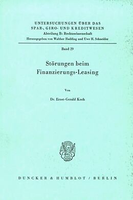Kartonierter Einband Störungen beim Finanzierungs-Leasing. von Ernst-Gerald Koch