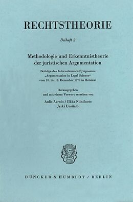 Kartonierter Einband Methodologie und Erkenntnistheorie der juristischen Argumentation. von 
