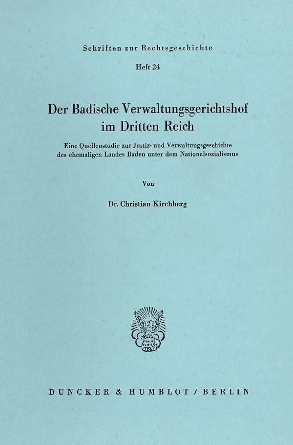 Der Badische Verwaltungsgerichtshof im Dritten Reich.