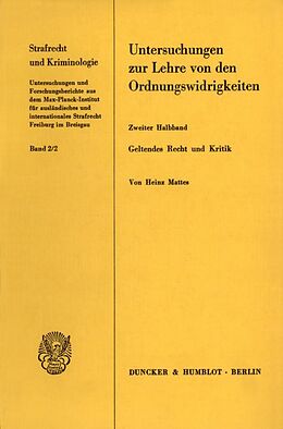 Kartonierter Einband Untersuchungen zur Lehre von den Ordnungswidrigkeiten. von Heinz Mattes