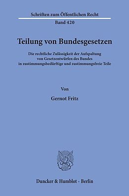 Kartonierter Einband Teilung von Bundesgesetzen. von Gernot Fritz