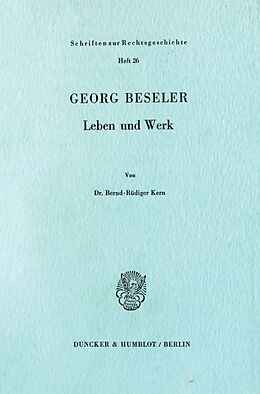 Kartonierter Einband Georg Beseler. von Bernd-Rüdiger Kern