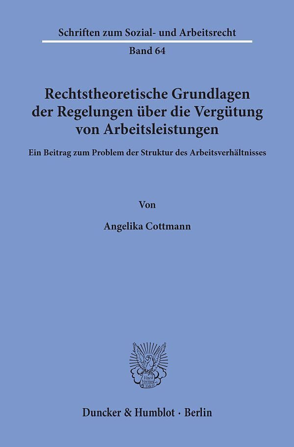 Rechtstheoretische Grundlagen der Regelungen über die Vergütung von Arbeitsleistungen.