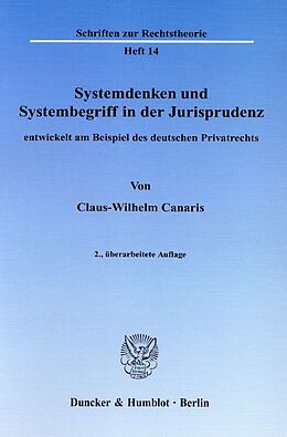 Kartonierter Einband Systemdenken und Systembegriff in der Jurisprudenz, von Claus-Wilhelm Canaris