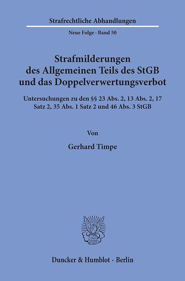 Strafmilderungen des Allgemeinen Teils des StGB und das Doppelverwertungsverbot.