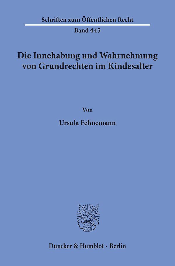 Die Innehabung und Wahrnehmung von Grundrechten im Kindesalter.