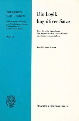 Kartonierter Einband Die Logik kognitiver Sätze. von Axel Bühler